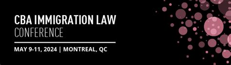 kingwell immigration law|The Canadian Bar Association : CBA Immigration Law .